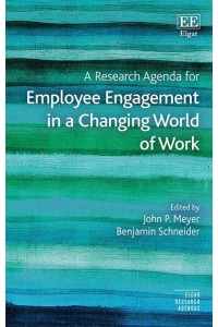 A Research Agenda for Employee Engagement in a Changing World of Work - Elgar Research Agendas