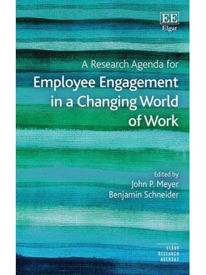 A Research Agenda for Employee Engagement in a Changing World of Work - Elgar Research Agendas