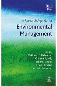 A Research Agenda for Environmental Management - Elgar Research Agendas