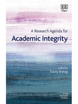 A Research Agenda for Academic Integrity - Elgar Research Agendas