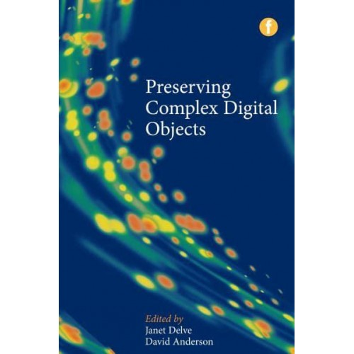 Preserving Complex Digital Objects