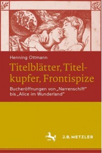 Titelblätter, Titelkupfer, Frontispize Bucheröffnungen Von 'Narrenschiff' Bis 'Alice Im Wunderland'