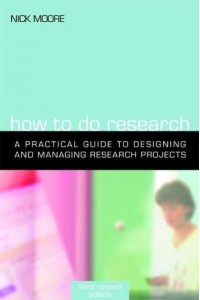 How to Do Research A Practical Guide to Designing and Managing Research Projects