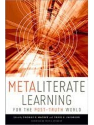 Metaliterate Learning for the Post-Truth World