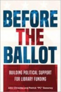 Before the Ballot Building Political Support for Library Funding