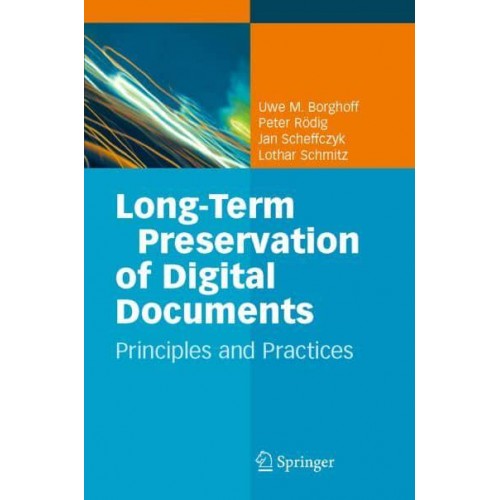 Long-Term Preservation of Digital Documents: Principles and Practices