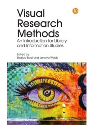 Visual Research Methods An Introduction for Library and Information Studies