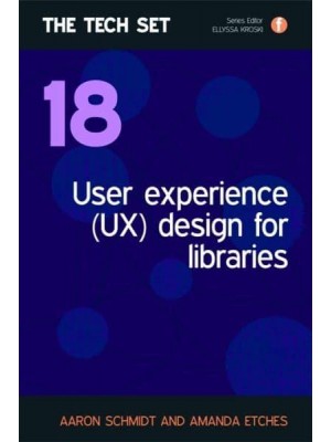 User Experience (UX) Design for Libraries - The Tech Set