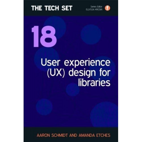 User Experience (UX) Design for Libraries - The Tech Set
