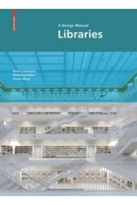 Libraries A Design Manual