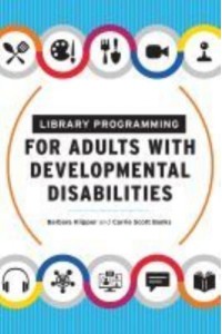 Library Programming for Adults With Developmental Disabilities