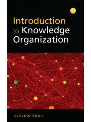 Introduction to Knowledge Organisation - Foundations of the Information Sciences