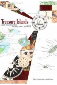 Treasure Islands A Guide to Scottish Fiction for Young Readers Aged 10-14