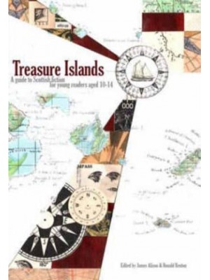 Treasure Islands A Guide to Scottish Fiction for Young Readers Aged 10-14