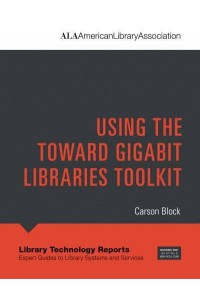 LTR 57(8) Using the Toward Gigabit Libraries Toolkit