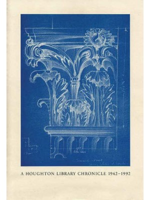 A Houghton Library Chronicle, 1942-1992 - Houghton Library Publications
