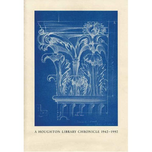 A Houghton Library Chronicle, 1942-1992 - Houghton Library Publications