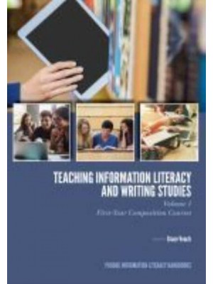 Teaching Information Literacy and Writing Studies - Purdue Information Literacy Handbooks