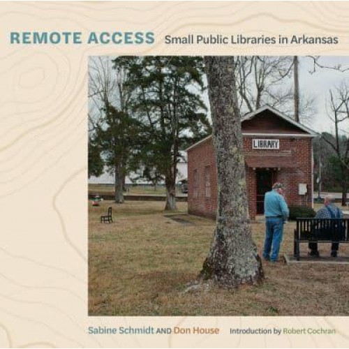 Remote Access Small Public Libraries in Arkansas