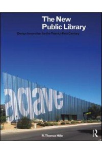 The New Public Library Design Innovation for the Twenty-First Century