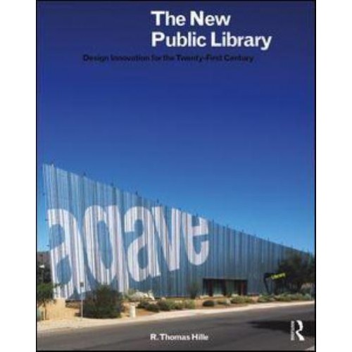The New Public Library Design Innovation for the Twenty-First Century