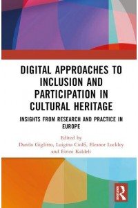 Digital Approaches to Inclusion and Participation in Cultural Heritage Insights from Research and Practice in Europe