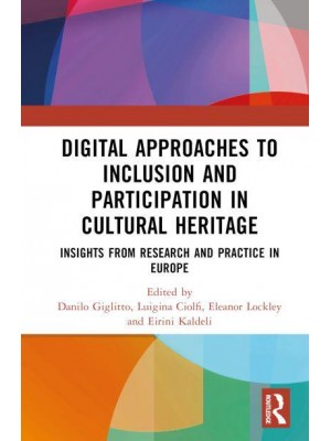 Digital Approaches to Inclusion and Participation in Cultural Heritage Insights from Research and Practice in Europe
