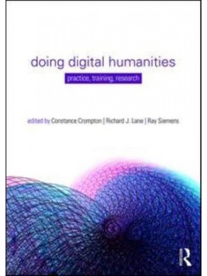 Doing Digital Humanities Practice, Training, Research