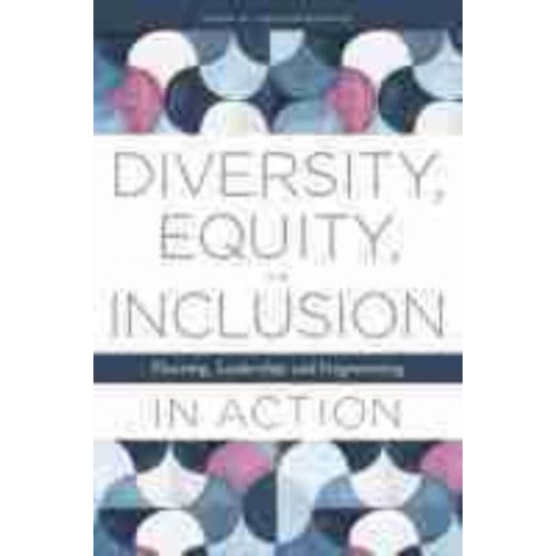 Diversity, Equity, and Inclusion in Action Planning, Leadership, and Programming