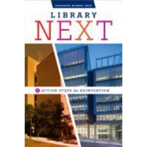 Library Next Seven Action Steps for Reinvention