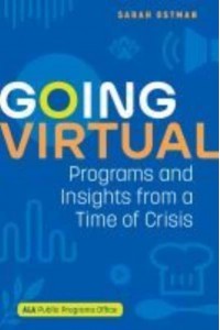 Going Virtual Programs and Insights from a Time of Crisis
