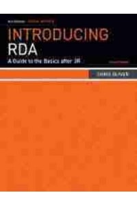 Introducing RDA A Guide to the Basics After 3R - ALA Editions Special Reports