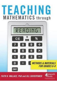 Teaching Mathematics Through Reading Methods and Materials for Grades 6-8