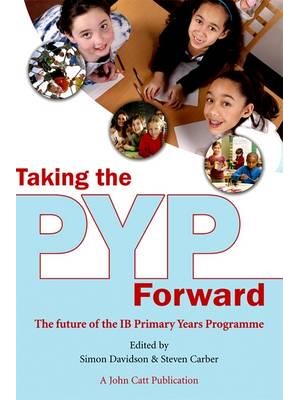 Taking the PYP Forward - Taking It Forward