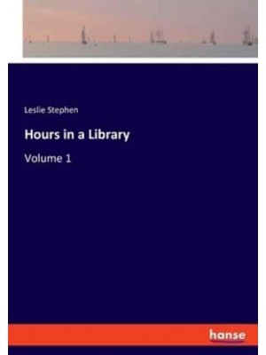 Hours in a Library:Volume 1