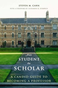 From Student to Scholar A Candid Guide to Becoming a Professor