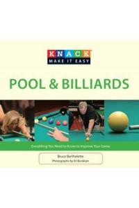 Knack Pool & Billiards Everything You Need to Know to Improve Your Game - Knack: Make It Easy