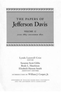 The Papers of Jefferson Davis June 1865-December 1870