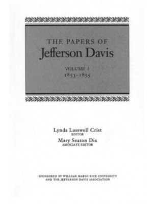 The Papers of Jefferson Davis. Vol.5 1853-1855