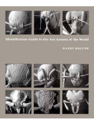Identification Guide to the Ant Genera of the World