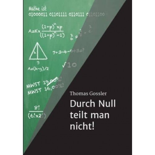 Durch Null Teilt Man Nicht!