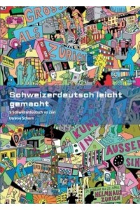 Schweizerdeutsch Leicht Gemacht S Schwiizerdüütsch Vo Züri