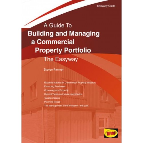 A Guide to Building and Managing a Commercial Property Portfolio The Easyway
