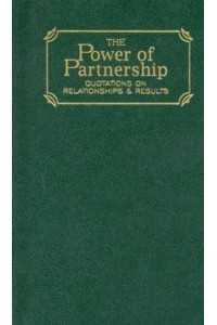 Power of Partnership Quotations on Relationships and Results - Quote Unquote