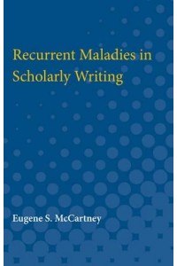 Recurrent Maladies in Scholarly Writing
