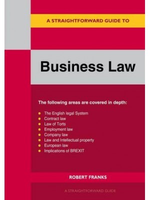 A Straightforward Guide to Business Law - A Straightforward Guide