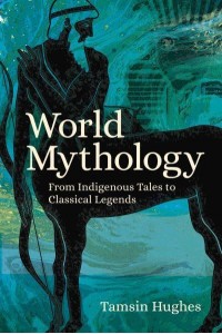 World Mythology - Arcturus World Mythology