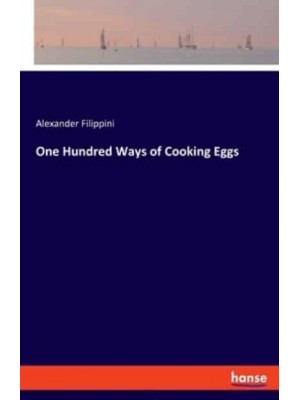 One Hundred Ways of Cooking Eggs