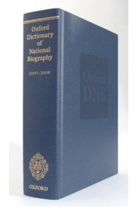 Oxford Dictionary of National Biography 2005-2008 - ODNB Print Series