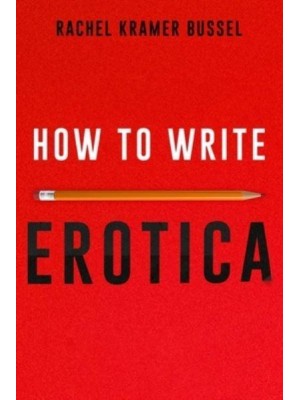 How to Write Erotica